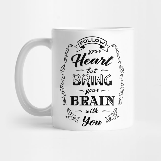 Follow Your Heart Bring Your Brain Funny Romantic Fan by atomguy